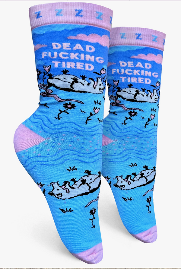 Women's Dead Fucking Tired Crew Sock